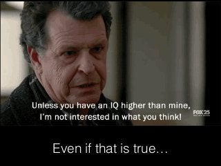 Even if that is true…
 