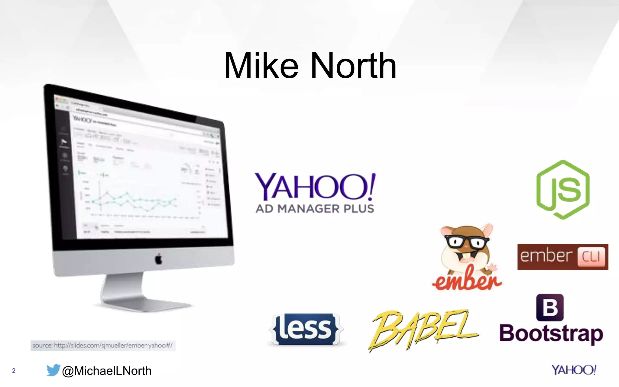 @MichaelLNorth2
Mike North
 