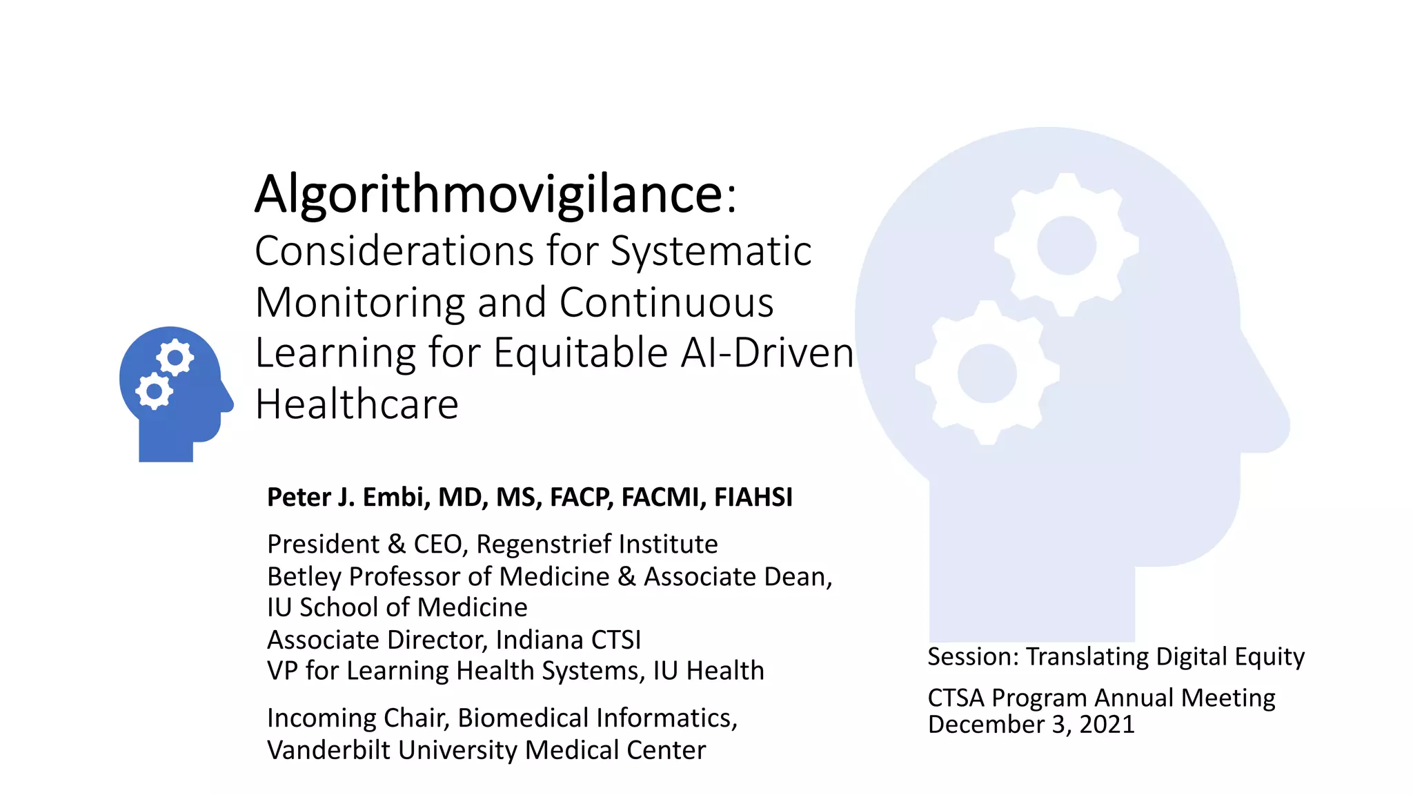 Algorithmovigilance: Considerations for Systematic Monitoring and ...