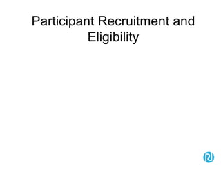 Participant Recruitment and
Eligibility
 