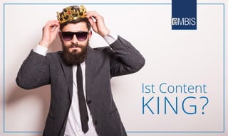 Ist Content
KING?
 