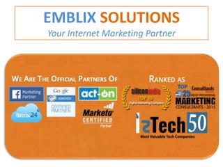 EMBLIX SOLUTIONS
Your Internet Marketing Partner
 