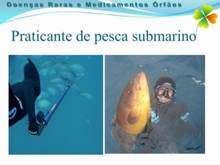 Praticante de pesca submarino
 