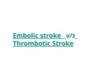 Embolic Stroke the type of ischemic .pptx