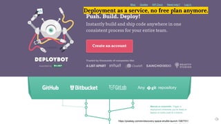 Easy Deployment process
Nancy Deploy
Cap/Kube deploy
 