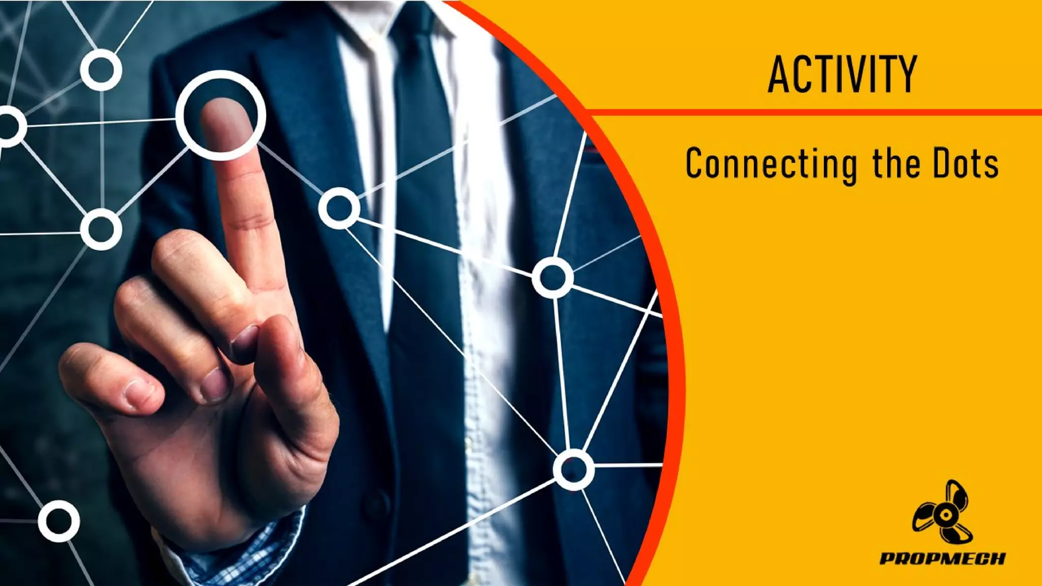 ACTIVITY
ConnectingtheDots
 