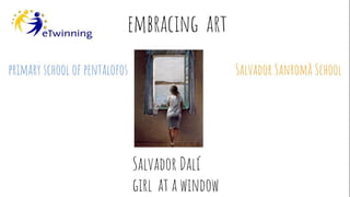Synchronous e-Cooperative biography Salvador Dalí-Embracing art e twinning