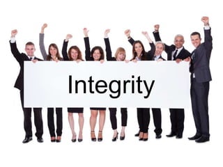Integrity 
 