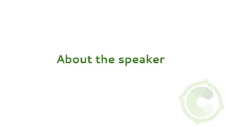 About the speaker
 