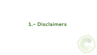 1.- Disclaimers
 