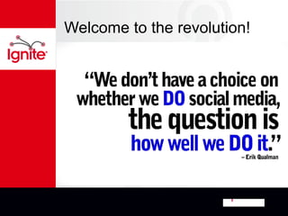 Welcome to the revolution!
 