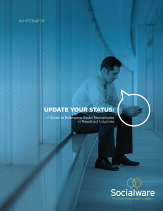 UPDATE YOUR STATUS:




                  The Social Middleware Company
 