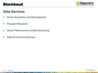 Data Services Donor Acquisition and Development Prospect Research Donor Performance and Benchmarking Data Enrichment Services  