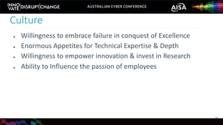 ● Willingness to embrace failure in conquest of Excellence
● Enormous Appetites for Technical Expertise & Depth
● Willingness to empower innovation & invest in Research
● Ability to Influence the passion of employees
Culture
28
 