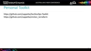 Personal Toolkit
34
https://github.com/cappetta/SecDevOps-Toolkit
https://github.com/cappetta/circleci_terraform
 