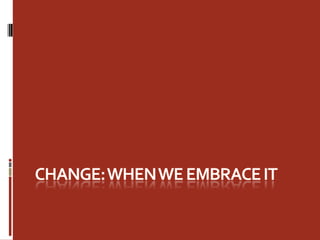 Embracing  The  Straightjacket