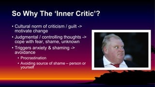 Embracing Your Inner Critic - Toastmasters 2014 | PPT