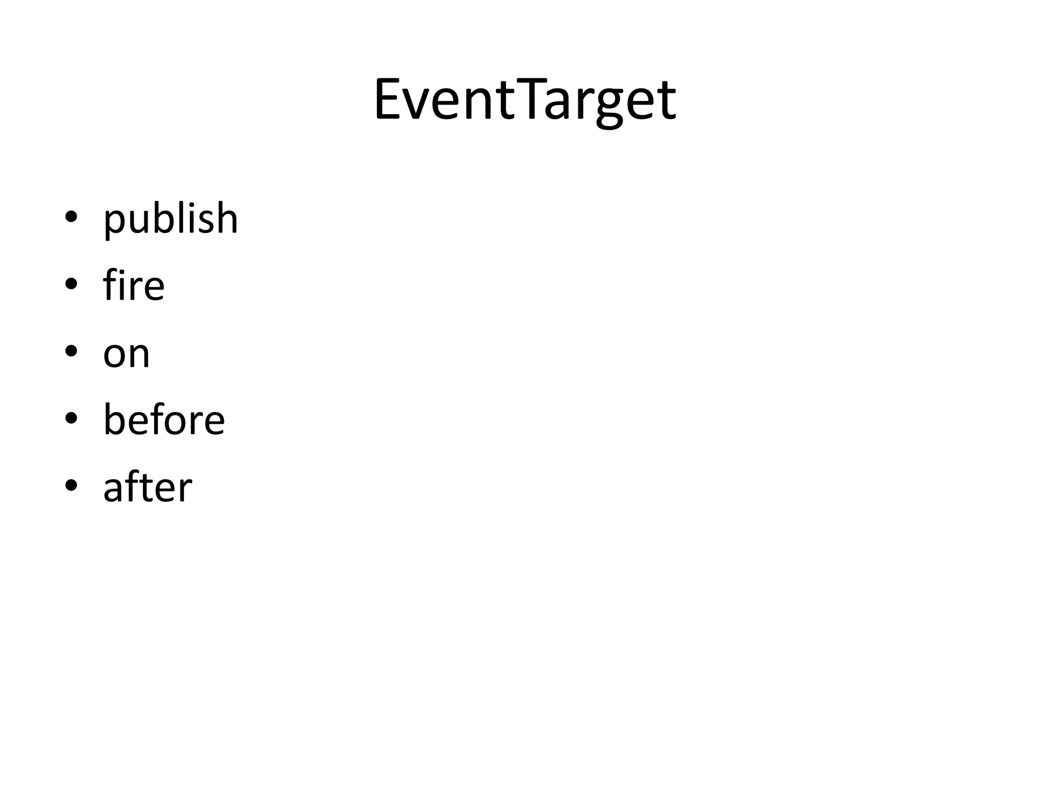 EventTargetpublishfireonbeforeafter