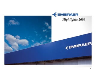 Highlights 2009




                  3
 