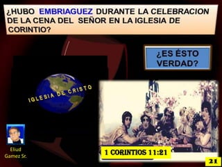 Eliud
Gamez Sr.

1 Corintios 11:21
21

 