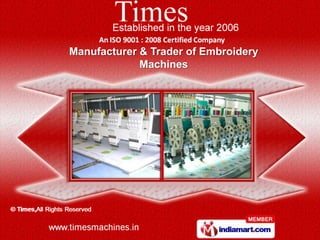 Manufacturer & Trader of Embroidery
             Machines
 