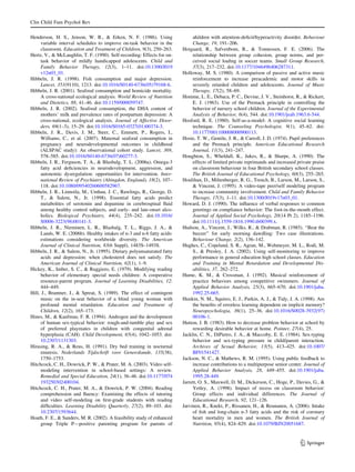 Clin Child Fam Psychol Rev

Henderson, H. S., Jenson, W. R., & Erken, N. F. (1986). Using                 ahildren with attention-deﬁcit/hyperactivity disorder. Behaviour
     variable interval schedules to improve on-task behavior in the           Change, 19, 191–206.
     classroom. Education and Treatment of Children, 9(3), 250–263.      Hoigaard, R., Safvenbom, R., & Tonnessen, F. E. (2006). The
Hertz, V., & McLaughlin, T. F. (1990). Self-recording: Effects for on-        relationship between group cohesion, group norms, and per-
     task behavior of mildly handicapped adolescents. Child and               ceived social loaﬁng in soccer teams. Small Group Research,
     Family Behavior Therapy, 12(3), 1–11. doi:10.1300/J019                   37(3), 217–232. doi:10.1177/1046496406287311.
     v12n03_01.                                                          Holloway, M. S. (1980). A comparison of passive and active music
Hibbeln, J. R. (1998). Fish consumption and major depression.                 reinforcement to increase preacademic and motor skills in
     Lancet, 351(9110), 1213. doi:10.1016/S0140-6736(05)79168-6.              severely retarded children and adolescents. Journal of Music
Hibbeln, J. R. (2001). Seafood consumption and homicide mortality.            Therapy, 17(2), 58–69.
     A cross-national ecological analysis. World Review of Nutrition     Homme, L. E., Debaca, P. C., Devine, J. V., Steinhorst, R., & Rickert,
     and Dietetics, 88, 41–46. doi:10.1159/000059747.                         E. J. (1963). Use of the Premack principle in controlling the
Hibbeln, J. R. (2002). Seafood consumption, the DHA content of                behavior of nursery school children. Journal of the Experimental
     mothers’ milk and prevalence rates of postpartum depression: A           Analysis of Behavior, 6(4), 544. doi:10.1901/jeab.1963.6-544.
     cross-national, ecological analysis. Journal of Affective Disor-    Hosford, R. E. (1980). Self-as-a-model: A cognitive social learning
     ders, 69(1–3), 15–29. doi:10.1016/S0165-0327(01)00374-3.                 technique. The Counseling Psychologist, 9(1), 45–62. doi:
Hibbeln, J. R., Davis, J. M., Steer, C., Emmett, P., Rogers, I.,              10.1177/001100008000900113.
     Williams, C., et al. (2007). Maternal seafood consumption in        Hosie, T. W., Gentile, J. R., & Carroll, J. D. (1974). Pupil preferences
     pregnancy and neurodevelopmental outcomes in childhood                   and the Premack principle. American Educational Research
     (ALSPAC study): An observational cohort study. Lancet, 369,              Journal, 11(3), 241–247.
     578–585. doi:10.1016/S0140-6736(07)60277-3.                         Houghton, S., Wheldall, K., Jukes, R., & Sharpe, A. (1990). The
Hibbeln, J. R., Ferguson, T. A., & Blasbalg, T. L. (2006a). Omega-3           effects of limited private reprimands and increased private praise
     fatty acid deﬁciencies in neurodevelopment, aggression, and              on classroom behaviour in four British secondary school classes.
     autonomic dysregulation: opportunities for intervention. Inter-          The British Journal of Educational Psychology, 60(3), 255–265.
     national Review of Psychiatry (Abingdon, England), 18(2), 107–      Houlihan, D., Miltenberger, R. G., Trench, B., Larson, M., Larson, S.,
     118. doi:10.1080/09540260600582967.                                      & Vincent, J. (1995). A video-tape peer/self modeling program
Hibbeln, J. R., Linnoila, M., Umhau, J. C., Rawlings, R., George, D.          to increase community involvement. Child and Family Behavior
     T., & Salem, N., Jr. (1998). Essential fatty acids predict               Therapy, 17(3), 1–11. doi:10.1300/J019v17n03_01.
     metabolites of serotonin and dopamine in cerebrospinal ﬂuid         Howard, D. J. (1990). The inﬂuence of verbal responses to common
     among healthy control subjects, and early- and late-onset alco-          greetings on compliance behavior: The foot-in-the-mouth effect.
     holics. Biological Psychiatry, 44(4), 235–242. doi:10.1016/              Journal of Applied Social Psychology, 20(14 Pt 2), 1185–1196.
     S0006-3223(98)00141-3.                                                   doi:10.1111/j.1559-1816.1990.tb00399.x.
Hibbeln, J. R., Nieminen, L. R., Blasbalg, T. L., Riggs, J. A., &        Hudson, A., Vincent, J., Wilks, R., & Drabman, R. (1985). ‘‘Beat the
     Lands, W. E. (2006b). Healthy intakes of n-3 and n-6 fatty acids:        buzzer’’ for early morning dawdling: Two case illustrations.
     estimations considering worldwide diversity. The American                Behaviour Change, 2(2), 136–142.
     Journal of Clinical Nutrition, 83(6 Suppl), 1483S–1493S.            Hughes, C., Copeland, S. R., Agran, M., Wehmeyer, M. L., Rodi, M.
Hibbeln, J. R., & Salem, N., Jr. (1995). Dietary polyunsaturated fatty        S., & Presley, J. A. (2002). Using self-monitoring to improve
     acids and depression: when cholesterol does not satisfy. The             performance in general education high school classes. Education
     American Journal of Clinical Nutrition, 62(1), 1–9.                      and Training in Mental Retardation and Developmental Dis-
Hickey, K., Imber, S. C., & Ruggiero, E. (1979). Modifying reading            abilities, 37, 262–272.
     behavior of elementary special needs children: A cooperative        Hume, K. M., & Crossman, J. (1992). Musical reinforcement of
     resource-parent program. Journal of Learning Disabilities, 12:           practice behaviors among competitive swimmers. Journal of
     444–449.                                                                 Applied Behavior Analysis, 25(3), 665–670. doi:10.1901/jaba.
Hill, J., Brantner, J., & Spreat, S. (1989). The effect of contingent         1992.25-665.
     music on the in-seat behavior of a blind young woman with           Hunkin, N. M., Squires, E. J., Parkin, A. J., & Tidy, J. A. (1998). Are
     profound mental retardation. Education and Treatment of                  the beneﬁts of errorless learning dependent on implicit memory?
     Children, 12(2), 165–173.                                                Neuropsychologia, 36(1), 25–36. doi:10.1016/S0028-3932(97)
Hines, M., & Kaufman, F. R. (1994). Androgen and the development              00106-1.
     of human sex-typical behavior: rough-and-tumble play and sex        Hutton, J. B. (1983). How to decrease problem behavior at school by
     of preferred playmates in children with congenital adrenal               rewarding desirable behavior at home. Pointer, 27(4), 25.
     hyperplasia (CAH). Child Development, 65(4), 1042–1053. doi:        Jacklin, C. N., DiPietro, J. A., & Maccoby, E. E. (1984). Sex-typing
     10.2307/1131303.                                                         behavior and sex-typing pressure in child/parent interaction.
Hirasing, R. A., & Reus, H. (1991). Dry bed training in nocturnal             Archives of Sexual Behavior, 13(5), 413–425. doi:10.1007/
     enuresis. Nederlands Tijdschrift voor Geneeskunde, 135(38),              BF01541427.
     1750–1753.                                                          Jackson, N. C., & Mathews, R. M. (1995). Using public feedback to
Hitchcock, C. H., Dowrick, P. W., & Prater, M. A. (2003). Video self-         increase contributions to a multipurpose senior center. Journal of
     modeling intervention in school-based settings: A review.                Applied Behavior Analysis, 28, 449–455. doi:10.1901/jaba.
     Remedial and Special Education, 24(1), 36–46. doi:10.1177/074            1995.28-449.
     193250302400104.                                                    Jarrett, O. S., Maxwell, D. M., Dickerson, C., Hoge, P., Davies, G., &
Hitchcock, C. H., Prater, M. A., & Dowrick, P. W. (2004). Reading             Yetley, A. (1998). Impact of recess on classroom behavior:
     comprehension and ﬂuency: Examining the effects of tutoring              Group effects and individual differences. The Journal of
     and video self-modeling on ﬁrst-grade students with reading              Educational Research, 92, 121–126.
     difﬁculties. Learning Disability Quarterly, 27(2), 89–103. doi:     Jarvinen, R., Knekt, P., Rissanen, H., & Reunanen, A. (2006). Intake
     10.2307/1593644.                                                         of ﬁsh and long-chain n-3 fatty acids and the risk of coronary
Hoath, F. E., & Sanders, M. R. (2002). A feasibility study of enhanced        heart mortality in men and women. The British Journal of
     group Triple P—positive parenting program for parents of                 Nutrition, 95(4), 824–829. doi:10.1079/BJN20051687.


                                                                                                                                     123
 