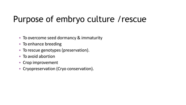 Embryo culture and embryo rescue technique | PPTX