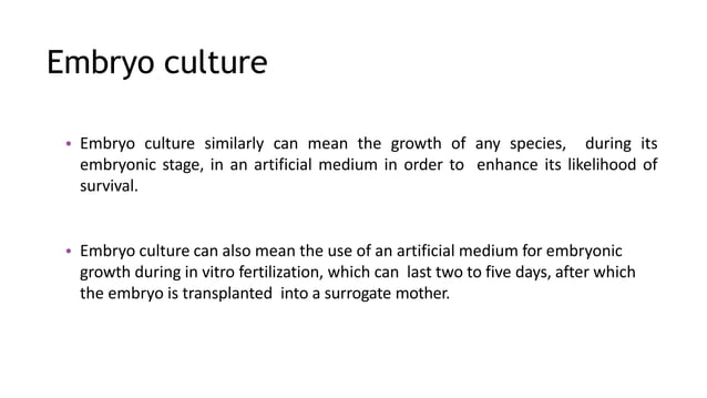 Embryo culture and embryo rescue technique | PPTX