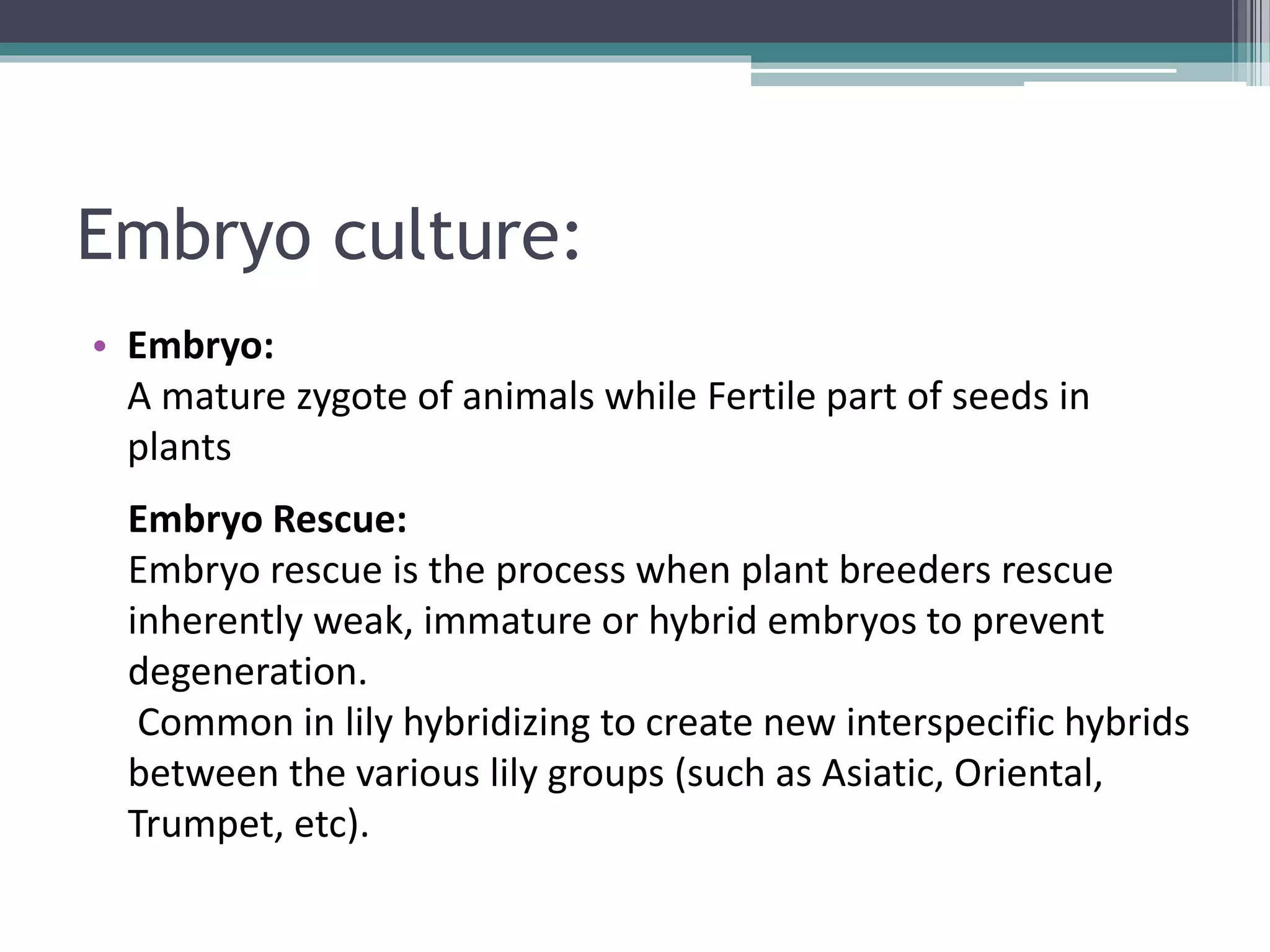 Embryo culture & application; embryo rescue | PPTX