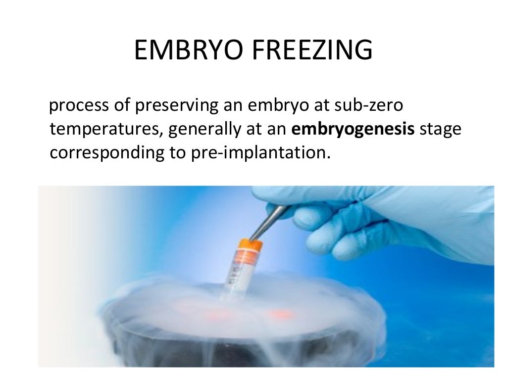 Embryo freezing