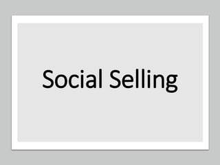 Social Selling
 