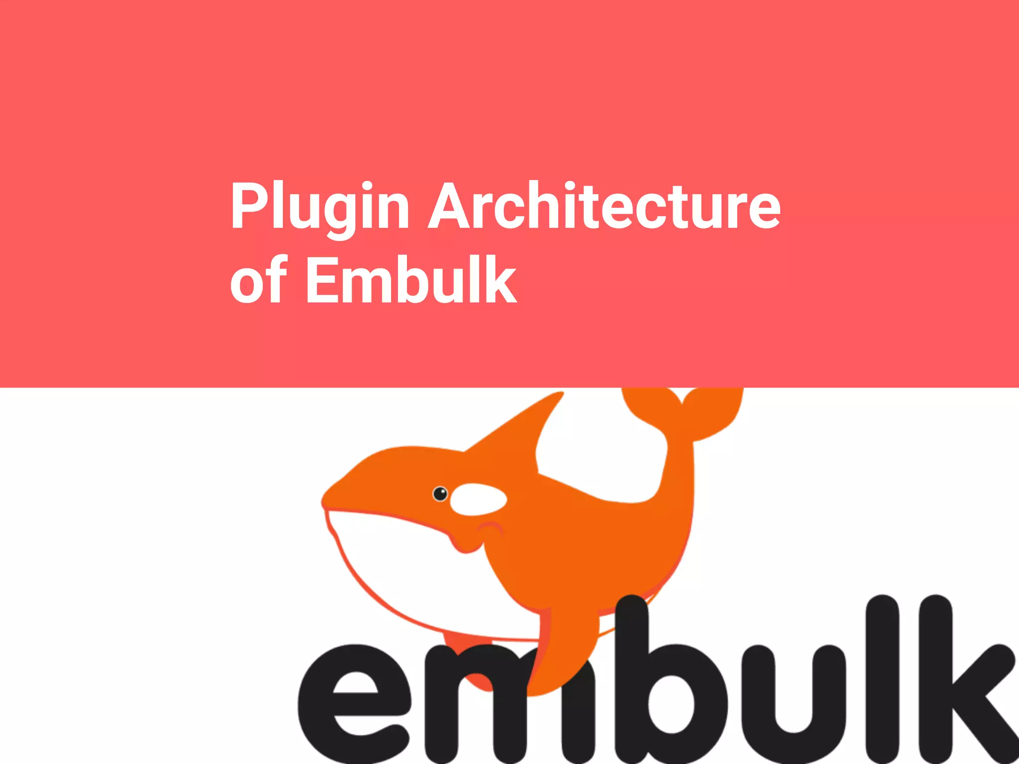 Plugin Architecture  of Embulk 
