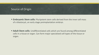 Embyonal Stem Cells - Properties and Classification | PPTX