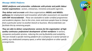[EMC-LM 2nd convention] European MOOCs for the labour market by George Ubachs, EADTU Slide 13
