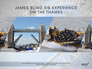 JAMES BOND RIB EXPERIENCE
ON THE THAMES
 