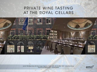 P RIVATE WINE TASTING
IN THE ROYAL CELLARS
 