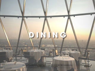 D I N I N G
 