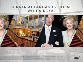 D I N N E R AT L A N CA S T E R H O U S E
W I T H A R OYA L
 