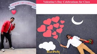 Valentines Day Celebrations for Cisco
 