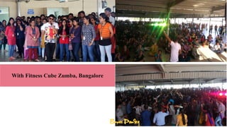 With Fitness Cube Zumba, Bangalore
 