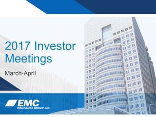 1
2017 Investor
Meetings
March-April
 