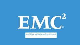 mattias.soderberg@emc.com
 