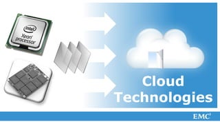 Cloud
Technologies
 