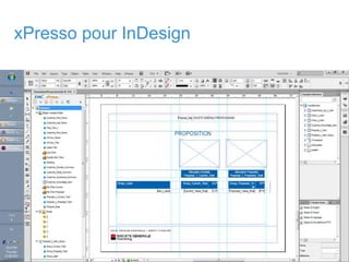 22© Copyright 2011 EMC Corporation. All rights reserved.
xPresso pour InDesign
 
