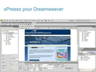 24© Copyright 2011 EMC Corporation. All rights reserved.
xPresso pour Dreamweaver
 