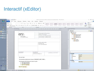 31© Copyright 2011 EMC Corporation. All rights reserved.
Interactif (xEditor)
 