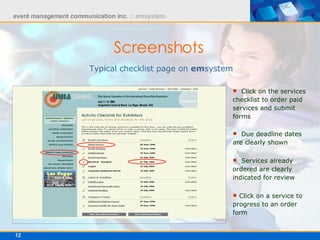 Click on the services checklist to order paid services and submit forms  Due deadline dates are clearly shown Services already ordered are clearly indicated for review  Click on a service to progress to an order form Screenshots   Typical checklist page on  em system 