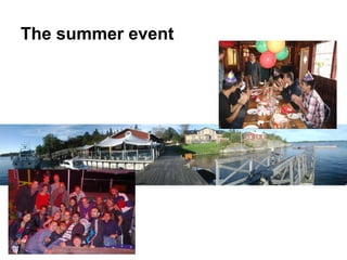 The summer event
 