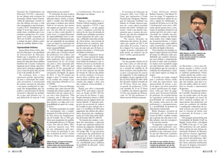 Nacional dos Trabalhadores em
Educação (CNTE), representa-
da nos debates pelo secretário de
Formação, Gilmar Soares Ferreira.
“Além de representar o menor ín-
dice dos últimos três anos, o valor
não corresponde ao que foi propos-
to pela CNTE. Entendemos que o
artigo 5º da lei que criou o piso é
muito claro e estabelece que o cus-
to/aluno é prospectivo. Se o custo/
aluno está sendo reajustado em
2013 em 23,46%, esse deveria ser
o reajuste do piso”, afirma o presi-
dente da entidade, Roberto Leão.
Oportunidade histórica
Juçara Maria Dutra Vieira, dou-
tora em Educação e vice-presidente
da Internacional da Educação,
lembra que o propósito de remu-
nerar equitativamente os profis-
sionais da educação básica pública
brasileira não é recente. A primeira
legislação geral voltada especifica-
mente para a educação regulamen-
tava o tema há quase dois séculos
(é de 15 de outubro de 1827).
Na avaliação dela, o piso
­representa grande oportunida-
de para a construção das condi-
ções necessárias à estruturação
do ­sistema nacional de educação
e um passo considerável na supe-
ração das desigualdades que im-
pedem a concretização do direito
universal à educação de qualida-
de, já que, pela primeira vez, “o
país deixará de ter mais de 5 mil
­salários básicos nas ­carreiras”.
“A instituição do piso recoloca
a questão da descentralização da
educação básica. Assim, se muni-
cípios e estados têm dificuldade
para pagar o modesto piso salarial
(sabe-se, no entanto, que muitos
não pagam por questões estrutu-
rais, não por falta de recursos),
o que se coloca como desafio? A
nosso juízo, o compartilhamento
de responsabilidades entre as esfe-
ras de governo; evidentemente que,
por sua capacidade de arrecadação
e por seu papel na sustentação do
federalismo, a União passaria a ter
maior responsabilidade.”
A CNTE divulga regularmente
uma tabela com a situação salarial
dos professores nos estados, com
base em informações repassadas
pelos sindicatos. Para verificar o
cumprimento da lei, foi levado
em conta o valor anunciado pelo
MEC para 2012 — R$ 1.451, após
reajuste de 22,2%, anunciado em
fevereiro passado. Pelo último le-
vantamento divulgado, de agosto
de 2012, 17 dos 26 estados não
pagam o piso. O mesmo núme-
ro de estados não cumpre a jor-
nada extraclasse definida na Lei
11.738/08.
O senador Cristovam Buarque
reconhece que o piso não tem sido
cumprido por muitos estados e que
municípios não são capazes de ar-
car com o ônus financeiro. “Não
é mentira, não. E olhe que é um
salariozinho muito mixuruca o do
piso salarial, e eu digo com a res-
ponsabilidade de quem fez o proje-
to de lei.”
“Nenhum município ou estado
foi contemplado com a comple-
mentação da União prevista na Lei
do Piso, dentro da complementa-
ção do Fundeb. São os 10% pre-
vistos para programas de qualida-
de, destinados pela Lei 11.738 para
o piso. Nos anos de 2010 e 2011,
o governo repassou esses 10%
no ano subsequente pelo mes-
mo critério da matrícula. E este
ano, já desistiu de início”, revelou
Mariza Abreu, que ­representou
a ­Confederação ­Nacional de
­Municípios nos debates.
Disparidades
Apenas o Acre, Rondônia e o
Distrito Federal atendem integral-
mente, segundo a CNTE, o que
diz a legislação — ou seja, pagam
o piso e cumprem a previsão de
reserva de um terço da jornada de
trabalho para atividades extraclasse
(como preparação de aulas e pro-
vas), conhecida como hora-ativida-
de. Dessa forma, uma jornada de
40 horas deve ser composta, inde-
pendentemente do tempo de dura-
ção de cada aula, por 26 horas se-
manais com alunos e 14 horas para
atividades extraclasses.
No quadro comparativo da pá-
gina 36, o piso nacional do magis-
tério corresponde à formação de
nível médio do professor e sua re-
ferência encontra-se localizada na
coluna “vencimento” da tabela. Os
valores estabelecidos para a forma-
ção de nível superior são fixados
em função de cada um dos planos
de carreira estaduais. O levanta-
mento deixa evidente que exis-
tem situações diversas, tais como
estados que pagam o piso, mas
não cumprem a hora-atividade, e
vice-versa.
Porém, esse valor é contestado
pela CNTE, para quem o piso de-
veria ser fixado em R$ 1.937,26,
por causa de três fatores: 1) atua-
lização monetária relativa a 2009,
primeiro ano de vigência efetiva da
norma federal; 2) aplicação pros-
pectiva do percentual de reajuste
do Fundeb ao piso (relação ano a
ano); e 3) incidência de 60% para
pagamento dos salários dos educa-
dores, decorrente das complemen-
tações da União feitas pelas Medi-
das Provisórias 484/10 e 485/10.
“Na maioria dos estados, e tam-
bém dos municípios, a aplicação
do piso tem registrado prejuízos às
carreiras do magistério, ofendendo,
assim, o dispositivo constitucio-
nal (artigo 206, V) que preconiza
a valorização dos profissionais da
educação por meio de planos de
carreira que atraiam e mantenham
os trabalhadores nas escolas públi-
cas, contribuindo para a melhoria
da qualidade da educação”, critica
a CNTE.
O secretário de Educação de
Camaçari (BA), Luiz Valter de
Lima, que representou a União
Nacional dos Dirigentes Munici-
pais de Educação (Undime) nos
debates no Senado, destacou que,
para ele, o piso salarial nacional,
mesmo não sendo “nenhuma pa-
naceia”, ainda é um desafio orça-
mentário para a maioria das pre-
feituras, que não têm condições de
fazer um plano de carreira.
“Há muitos absurdos na
elaboração dos planos, há muni-
cípios que pagam até R$ 9 mil
num plano de carreira. Como se
fez a mágica? Aí, é para poucos. E
a gente, ao pensar a educação, não
pode pensar em valorizar um ou
outro e excluir a grande parcela.”
Ênfase na carreira
Um dos grandes méritos da lei
que criou o piso, na visão de estu-
diosos da área, foi o fato de defi-
nir a jornada de trabalho de 40
horas semanais como padrão bási-
co para a estruturação da carreira
do magistério. É uma mudança de
paradigma, já que, segundo os da-
dos da Prova Brasil de 2007, 66%
dos docentes tinham jornadas de
até 30 horas. Havia um núme-
ro grande de professores (12%)
com jornadas de 24 ou 25 horas
e, também, um número expressivo
(11,1%) com jornadas de 30 horas-
-aula. Só 5% dos professores ti-
nham mais de 40 horas semanais.
Como definiram Andréa
­Barbosa Gouveia e Taís Moura Ta-
vares no artigo “O magistério no
contexto federativo: planos de car-
reira e regime de colaboração”, a
jornada de 40 horas na Lei do Piso
é fundamental tanto para a defi-
nição salarial quanto para a cons-
trução de qualquer perspectiva de
carreira que leve em conta a espe-
cificidade do trabalho docente.
Mas embute também um desafio:
como acabar com o duplo empre-
go. Excepcionalmente, a Consti-
tuição permite que cargos públicos
sejam acumulados se pelo menos
um deles for ligado à docência.
“Fixar docentes em jornadas in-
tegrais exigirá repensar essa divisão
do tempo em diferentes redes, pos-
sibilidade que também alimenta,
em certo sentido, a competitivida-
de entre os entes, pois os professo-
res muitas vezes acumulam cargos
em redes distintas, dada a varieda-
de de políticas que faz com que as
condições de remuneração e carrei-
ra não sejam seguras ao longo do
tempo.”
A jornada em tempo integral
para o professor oferece ainda,
na visão das especialistas, uma
oportunidade de pensar, a par-
tir de agora, em novos incentivos
à maior qualificação do magis-
tério, como por meio do paga-
mento pela formação/titulação
do professor, do reconhecimento
da experiência profissional, da
possibilidade de continuidade
dos estudos como parte da vida
profissional e, consequentemen-
te, a possibilidade de períodos de
­afastamento remunerado.
Binho Marques, secretário de
Articulação com os Sistemas de
Ensino do MEC, também acredita
que a questão não seja tanto as mé-
dias salariais, mas sim a perspecti-
va de uma boa carreira.
“Se pegarmos o que é gasto com
a carreira [pelo professor], vere-
mos que normalmente é muito. O
problema é que constroem carrei-
ras que não sobrevivem à primeira
ameaça de greve. Elas começam a
ser distorcidas e cria-se uma dis-
persão porque o salário inicial
sempre é muito baixo e não atrai
os melhores profissionais. Então,
a média salarial não resolve o pro-
blema porque ela não ataca a ques-
tão da construção de uma carreira
que seja atraente, para que se te-
nha um melhor salário no início”,
disse no Senado o representante
do governo.
A Câmara de Educação Básica
do Conselho Nacional de Educa-
ção, em estudo sobre a lei do piso
salarial divulgado em março de
2012, lembrou também que “o
adoecimento dos professores em
razão das condições de trabalho
e inadequada composição da jor-
nada acarreta um custo crescente
para os sistemas de ensino com
a concessão de licenças e com
­substituições”.
Uma pesquisa desenvolvida pela
Universidade de Brasília (UnB) na
Região Centro-Oeste e divulgada
em 2008 revela que 15 em cada
100 professores da rede pública
básica sofrem de uma doença de-
nominada Síndrome de Burnout,
que provoca cansaço, esgotamen-
to e falta de motivação. O estudo,
que ouviu 8 mil professores, iden-
tificou três sintomas mais cita-
dos: baixa realização profissional,
alto grau de desgaste emocional e
­distanciamento dos alunos.
Gilmar Ferreira, secretário de Formação
Sindical da CNTE: entidade critica
critérios usados pelo governo federal para
fixar e reajustar o piso salarial nacional
Luiz Valter de Lima (Undime) diz que o
piso ainda é desafio orçamentário para
a maioria das prefeituras, que não têm
condições de fazer um plano de carreira
Binho Marques, do MEC, argumenta que
média salarial não resolve o problema
porque não ataca questão da construção
de uma carreira atraente
JoséCruz/AgênciaSenado
GeraldoMagela/AgênciaSenado
MarcosOliveira/AgênciaSenado
34 
fevereiro de 2013 www.senado.leg.br/emdiscussao 
35
Realidade brasileira
 