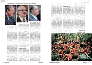 Eco-92, realizada no Rio de
Janeiro, avançou o processo”,
descreveu o professor, em artigo
sobre a questão.
Em geral, adverte o estudio-
so, a carta indígena ou ambien-
tal é lançada sobre a mesa para
reivindicar controle “suprana-
cional” sobre uma região que
equivale a um quarto do ter-
ritório nacional. O Conselho
Mundial de Igrejas, com sede
em Genebra, em seu documen-
to Diretrizes para a Amazônia
(1981), prescreve a internacio-
nalização da área.
“A Amazônia total, cuja
maior área fica no Brasil, mas
que compreende também parte
dos territórios venezuelano, co-
lombiano e peruano, é conside-
rada por nós como patrimônio
da Humanidade. A posse dessa
imensa área pelos países men-
cionados é meramente circuns-
tancial”, apregoa o documento.
Coimbra coleciona frases
que servem para amplificar o
temor dos que identificam uma
conspiração internacional em
curso. De Madeleine Albright,
primeira mulher a ocupar o car-
go de secretária de Estado dos
EUA (1997–2001): “Quando
o meio ambiente está em pe-
rigo, não existem fronteiras”.
Do ex-presidente francês Fran-
çois Mitterrand: “Alguns países
deveriam abrir mão de sua so-
berania em favor dos interesses
globais”. Ou do ex-presidente
russo Mikhail Gorbachev: “O
Brasil deve delegar parte de
seus direitos sobre a Amazô-
nia aos organismos internacio-
nais”. Ou, por fim, do ex-vice-
-presidente dos EUA Al Gore,
Prêmio Nobel da Paz: “Ao
contrário do que os brasileiros
pensam, a Amazônia não é só
deles, mas de todos nós”.
Ex-ministro da Secreta-
ria de Assuntos Estratégicos,
o almirante reformado Mario
César Flores escreveu que, com
o aumento das preocupações
ambientais e climáticas, “o in-
sólito droit d’ingérence citado
pelo presidente Mitterrand, sem
mencionar de forma clara a hi-
pótese militar, pode de fato vir
a crescer como ameaça virtual,
no correr do século 21”.
Estratégias definidas
Não é só paranoia de nacio-
nalistas extremados, ou jogo
de cena dos que querem lucrar
com uma escalada armamentis-
ta no país. Pesquisa da revista
Veja em parceria com a CNT/
Sensus, divulgada em 2008,
mostrou que 82,6% dos milita-
res acreditavam que a Amazô-
nia corre o risco de sofrer ocu-
pação estrangeira.
Governador gaúcho, o ex-
-ministro da Justiça Tarso
Genro já declarou: “Há visões
da comunidade internacio-
nal que defendem a Amazônia
como se ela fosse território da
Humanidade e não território
brasileiro. Isso aí esconde inte-
resses econômicos sobre a Ama-
zônia como reserva planetária
para grandes multinacionais e
para controles territoriais de ou-
tros países sobre o Brasil”.
Defender a Amazônia é as-
sunto prioritário na Estratégia
Nacional de Defesa (veja a par-
tir da pág. 60), que prevê a am-
pliação e o reposicionamento
de tropas nas áreas de fronteira,
além de melhorias no monito-
ramento por satélite da região,
feito pelo Sistema de Vigilância
da Amazônia (Sivam).
O brigadeiro do ar Carlos
de Almeida Baptista Junior
lembrou, em resposta à sena-
dora Ana Amélia (PP-RS), que
o Brasil é um dos cinco países
com melhor sistema de controle
de tráfego. “Nós implantamos
os radares na área da Amazô-
nia Legal, na década de 90, que
era a infraestrutura do Projeto
Sivam, e com aquilo nós temos
cobertura e controle efetivo por
radar em todo o território”.
O então chefe do Estado-
-Maior da Armada, almirante
de esquadra Luiz Umberto de
Mendonça, explicou na CRE
que a Amazônia é um teatro de
guerra terrestre e a Força Aérea
“terá lá sua força”, mas lem-
brou que, para chegar à região,
o combustível terá que ir pelo
mar.
“A força naval terá como ta-
refa principal a manutenção da
integridade da calha principal e
dos afluentes navegáveis na Ba-
cia Amazônica. Teremos que ter
capacidade de executar contro-
le de área marítima móvel, que
são os chamados comboios, para
proteger navios que se deslocam
pela superfície para suportar a
guerra na Amazônia”.
Para o general Aderico Mat-
tioli, diretor do Departamen-
to de Produtos de Defesa do
Ministério da Defesa, é crucial
para o país a implantação dos
28 pelotões de fronteira previs-
tos na END e a concretização
do Sistema de Monitoramento
Integrado das Fronteiras Terres-
tres (Sisfron), que pretende dar
apoio muito forte nessa área.
“Atualmente, não vemos as
fronteiras como riscos; vemos
as fronteiras muito mais como
possibilidades de integração,
como fatores de integração e de
cooperação [com os vizinhos].
O nosso relacionamento está
excelente”, ressaltou o general
Mattioli.
Fronteiras sob risco
A visão não é unânime. Na
região amazônica, para o gene-
ral Luiz Eduardo Rocha Paiva,
Roraima é a área alvo de “maior
ameaça” e, em menor escala, a
foz do rio Amazonas. “Lembro
que as Guianas são uma cabeça
de ponte da Otan, porque aqui
é a França, a ex-Holanda e a ex-
-Inglaterra”, alertou Rocha Pai-
va, mostrando em um mapa a
fronteira norte do país.
“Se não tivermos soberania
plena sobre a Amazônia, essa
integração [continental] nun-
ca vai ocorrer, porque ela não é
interesse de nenhuma potência
rival. Então, precisamos man-
ter a soberania plena sobre a
Amazônia porque ela é o pon-
to de união dessa integração”,
completou o general da reserva,
para quem é inegável a pressão
internacional, materializada
sob o discurso da proteção das
etnias indígenas e do patrimô-
nio ecológico da região.
Para o almirante Mario Ce-
sar Flores, diante da necessidade
de o país construir “um poder
militar capaz de prover a ação
necessária à tranquilidade e se-
gurança”, a Amazônia merece
agora maior atenção.
“Não se trata de ameaça de
Estados vizinhos, que para isso
não há motivos nem condições
— essas o atual instigante arma-
mentismo venezuelano pode vir
a construir —, mas de ameaças
irregulares transfronteiriças e da
possibilidade de que eventuais,
ainda que improváveis, conflitos
entre eles perturbem a estabili-
dade e a ordem na região”.
Ex-professor de Estratégia
Nacional na UFRJ, Darc An-
tonio da Luz Costa avalia que,
fora do campo militar, a maior
das ameaças que pesa hoje so-
bre o Brasil é “a fragmentação
de sua unidade nacional”, por
causa justamente do discurso de
internacionalização da região.
O norte-americano Al Gore (E), o russo Mikhail Gorbachev e o francês François Mitterrand: três das diversas
lideranças mundiais que já deram declarações questionando a soberania absoluta do Brasil sobre a Amazônia
Aldeia ianomâmi, em
Roraima: grandes extensões
na fronteira amazônica onde a
presença do Estado é reduzida
U.S.SENATECOMMITTEEONENVIRONMENTANDPUBLICWORKS
VLADIMIRVYATKIN/RIANOVOSTI
RONALDJ.CAVALIER
RONALDJ.CAVALIER
48 
março de 2012 www.senado.gov.br/emdiscussao 
49
Ameaças Internacionais
 